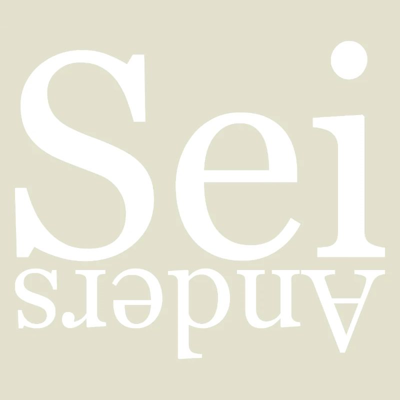 Sei anders