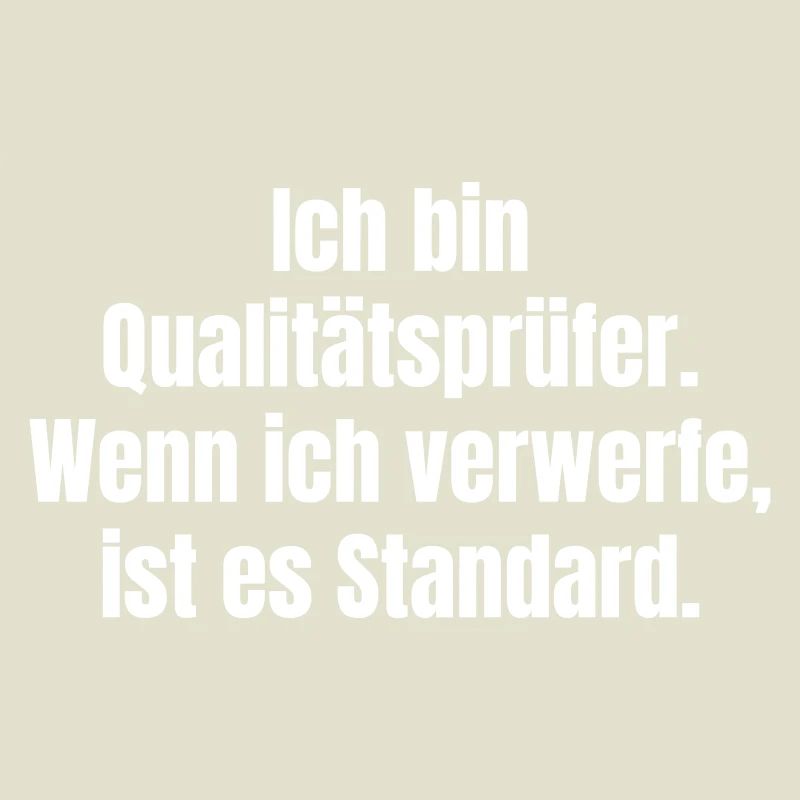 Quality Inspector Saying Standard