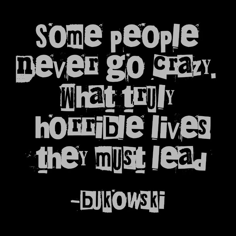 Bukowski Grunge-Zitat-Typografie