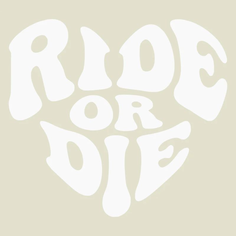 Ride or Die Heart Loyalty - Customizable color