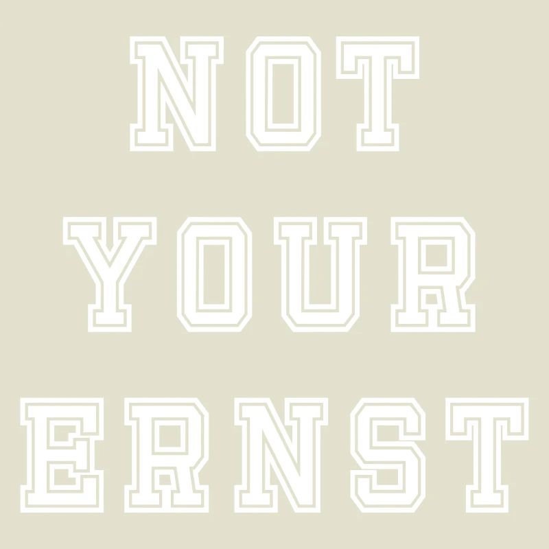 Not your Ernst Design
