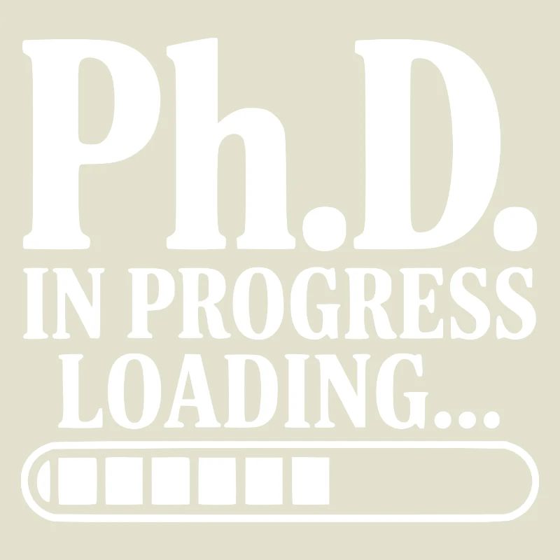 Ph.D. In Progress Loading...
