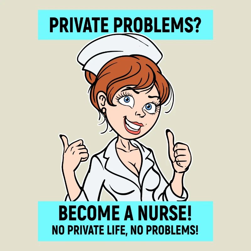 Nurse Funny Statement Nursing Profession