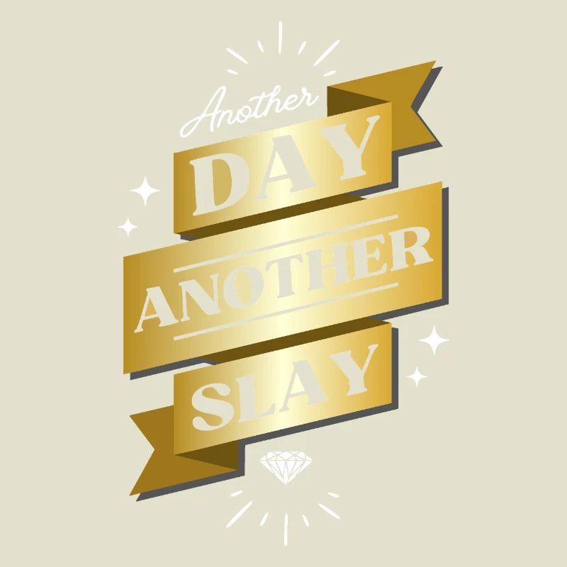 Another Day Another Slay – Glam Statement