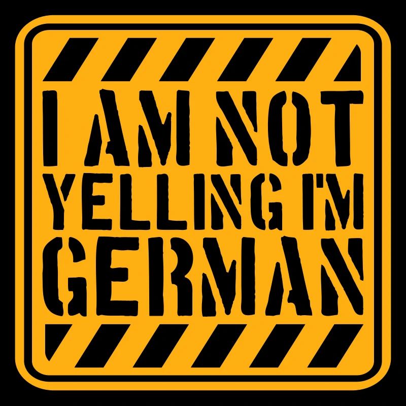 Je ne crie pas, je suis German Lustig Deutsch Spruch