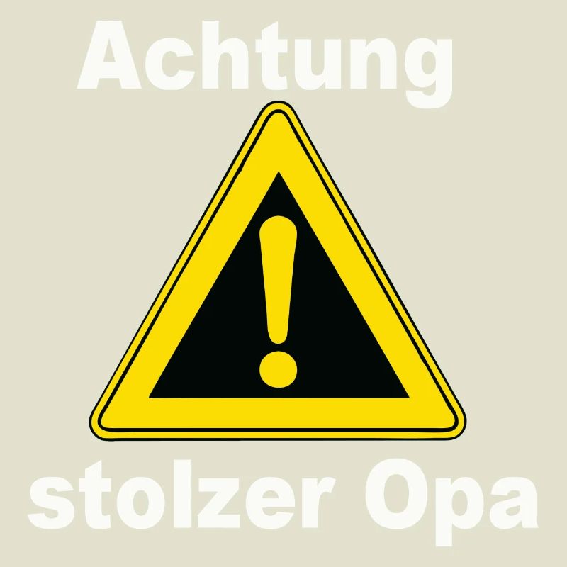 Achtung Stolzer Opa Warnzeichen
