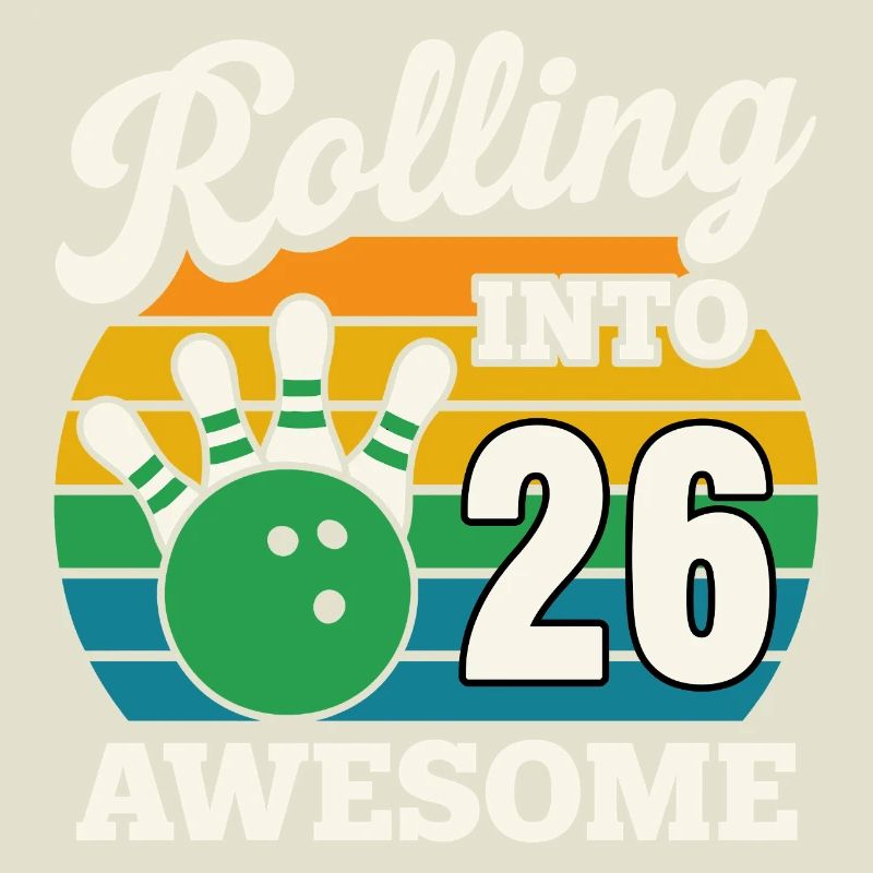 Rolling Into 26 Birthday Design
