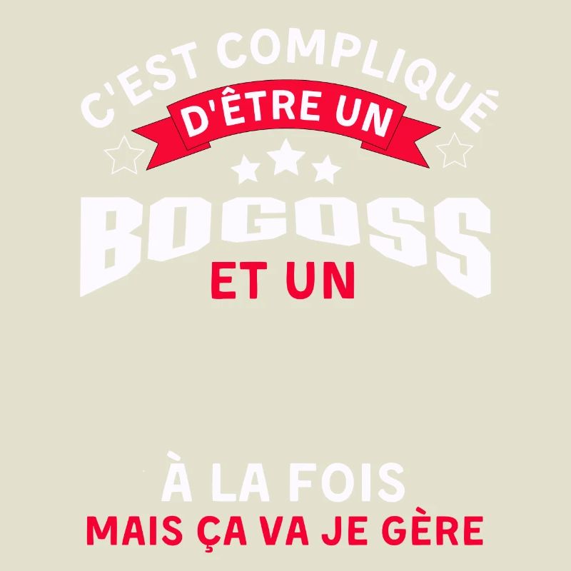 Pas facile d être un bogoss
