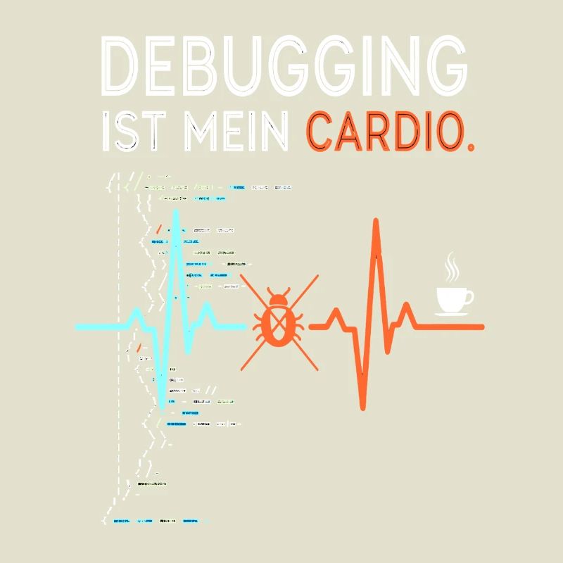 Debugging ist mein Cardio - Computer Nerd