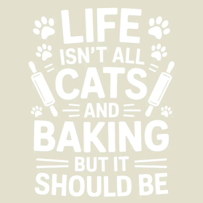 Baking Saying Cats Funny Baking Gift