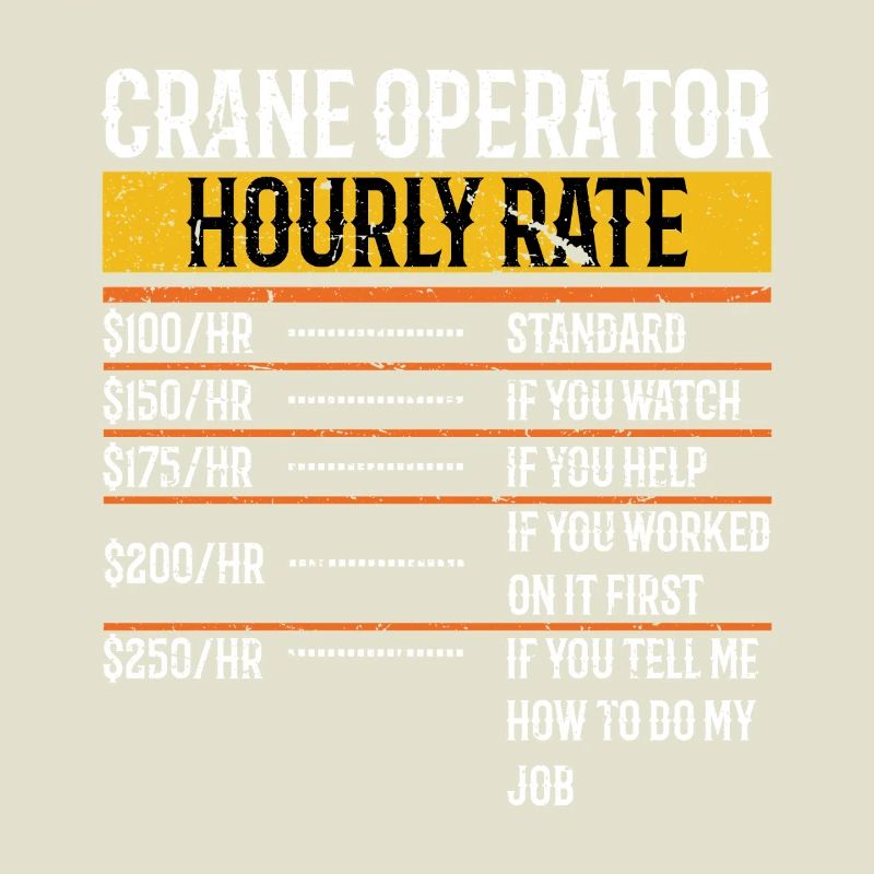 Crane Operator Hourly Rate Funny