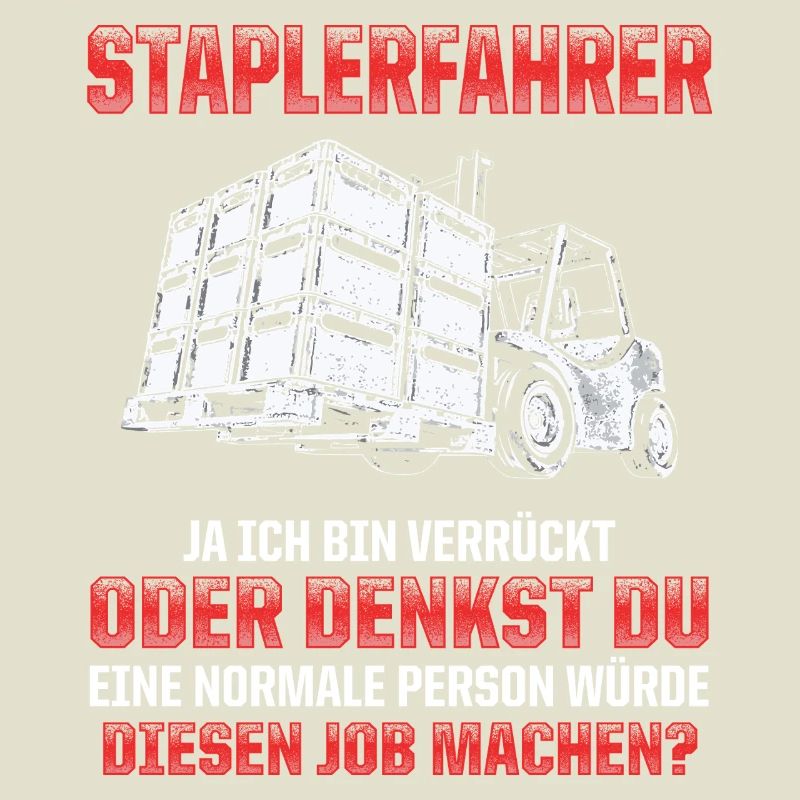 Staplerfahrer Witz Verrückt oder Normal?