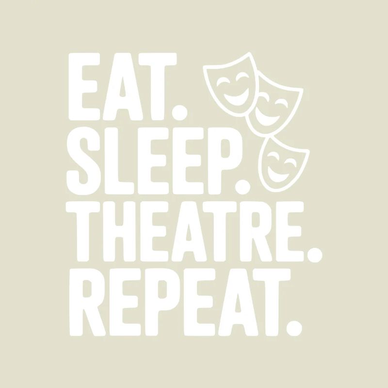 Manger, dormir, théâtre, répéter