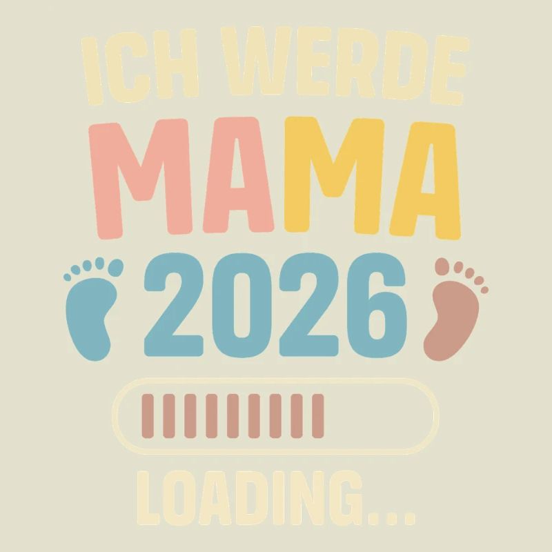 Ich Werde Mama 2026 Loading Schwangerschaft Mutter