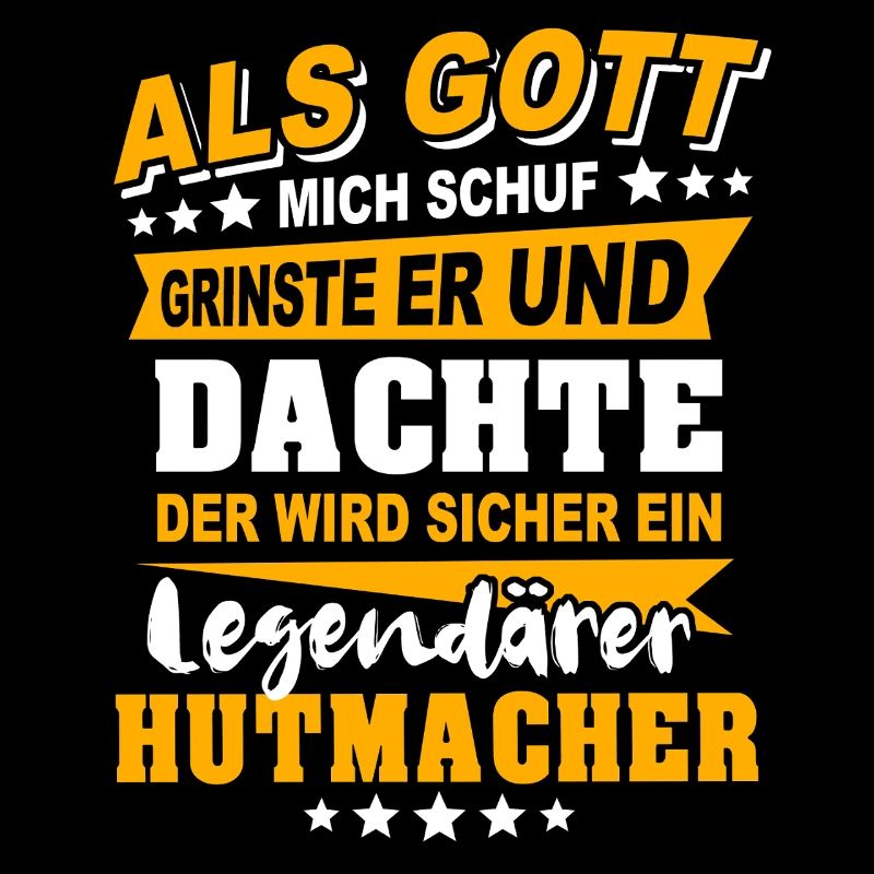 Hutmacher Sprüche
