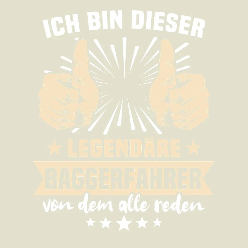 Baggerfahrer Legendärer Baggerfahrer