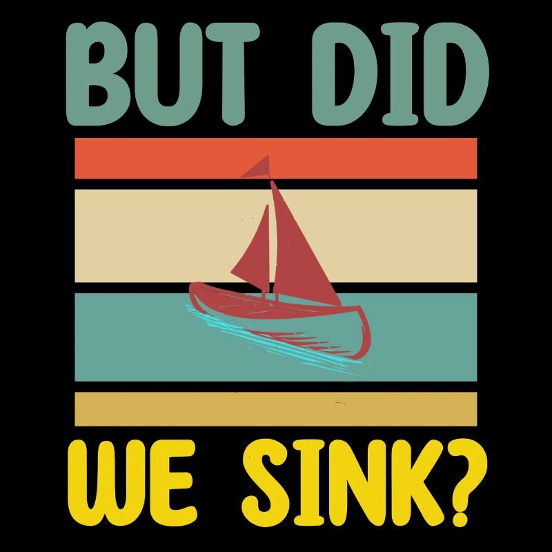 mais avons-nous coulé Bootspruch