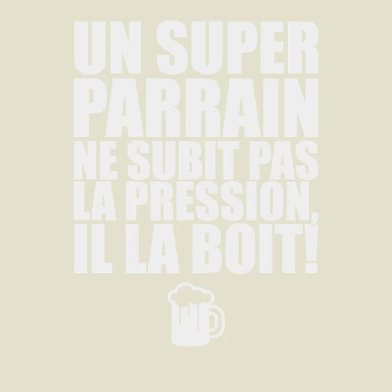 Un super parrain pas de pression il la boit