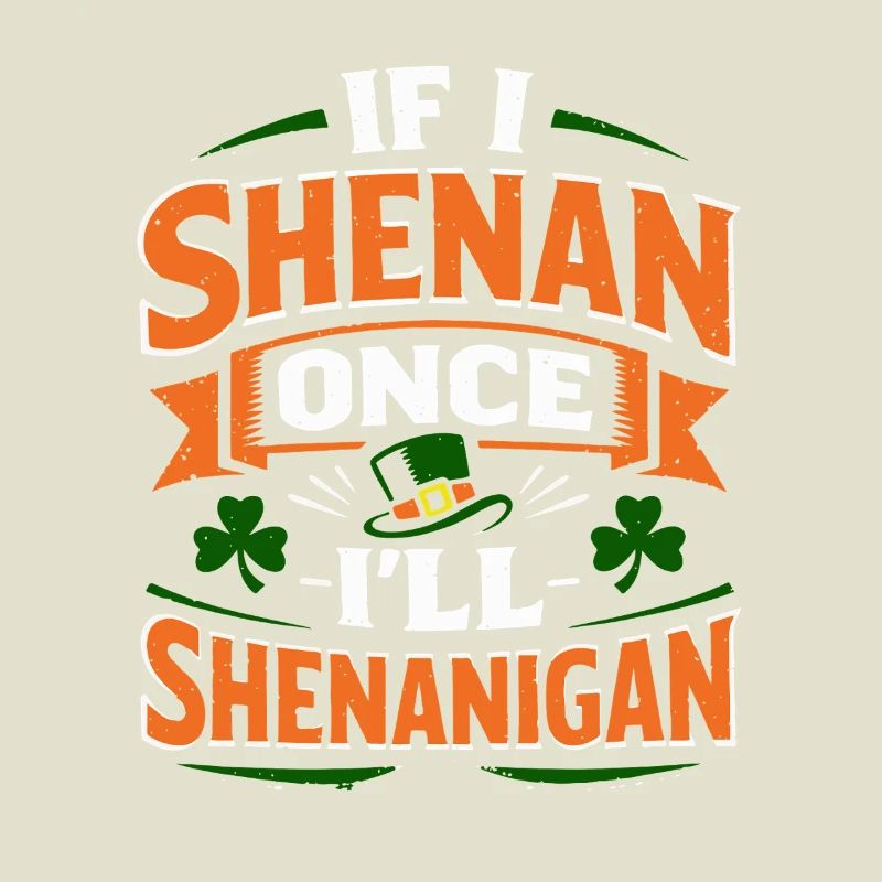 Ready vor Shenanigans | St. Patrick's Day