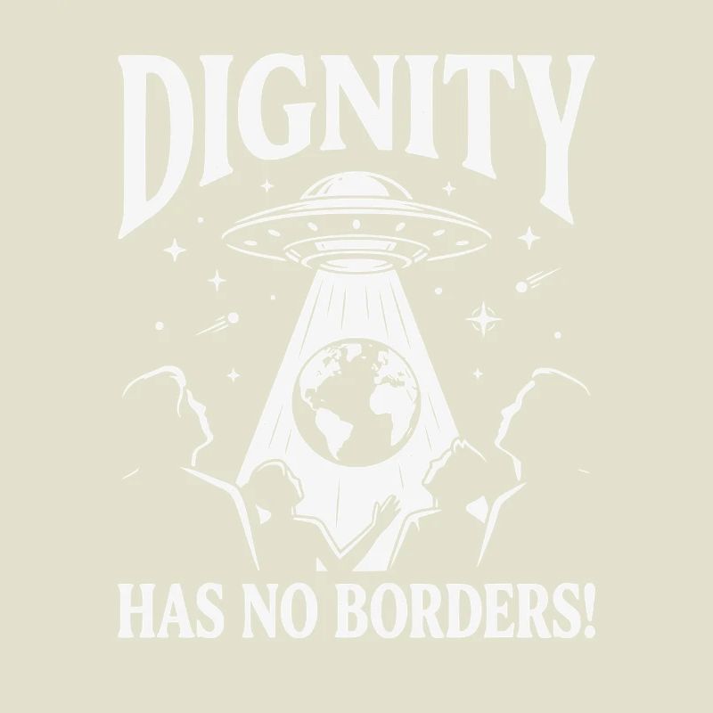 Human Rights Retro Dignity Has No Border Statement