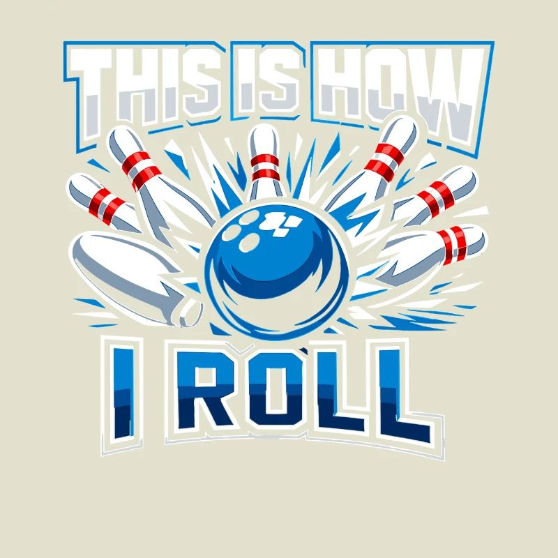This Is How I Roll