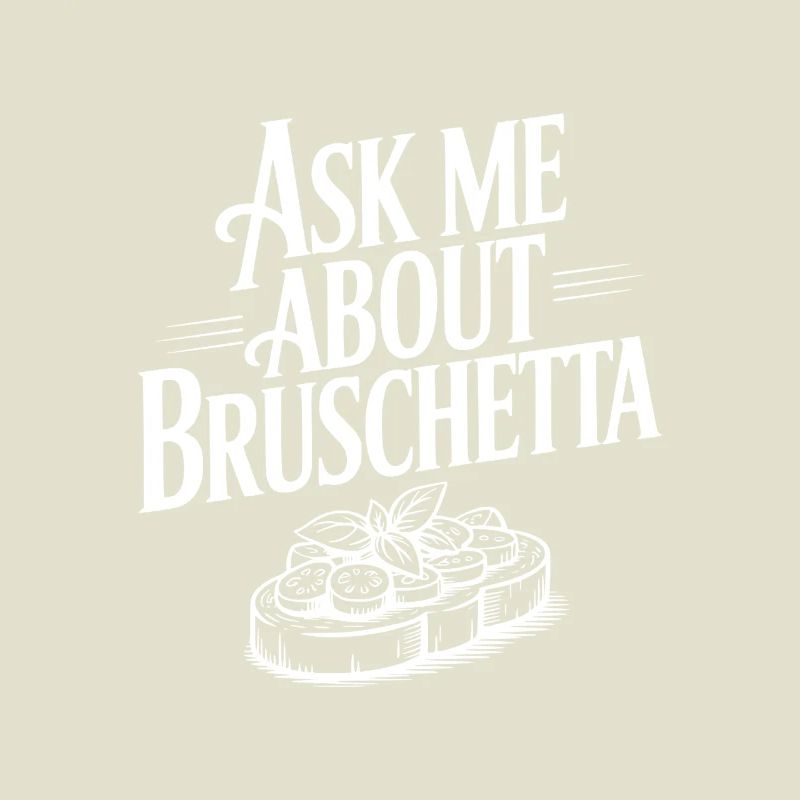 Demande-moi à propos de Bruschetta