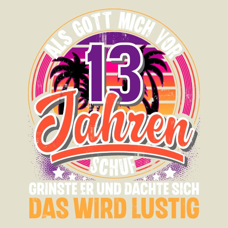 13. Geburtstag Als Gott Mich Schuf Vor