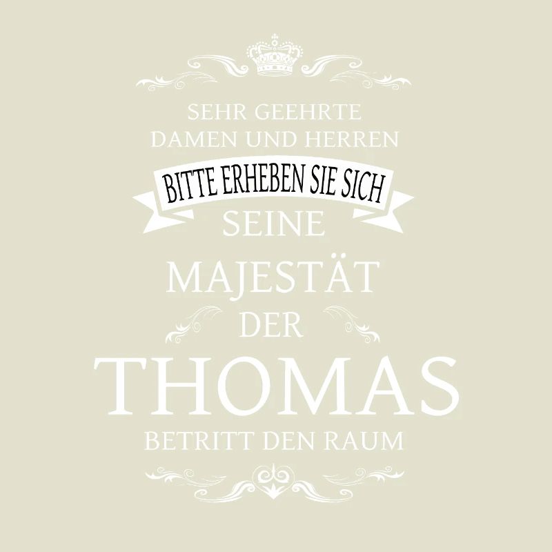 Sa Majesté Thomas entre dans la pièce