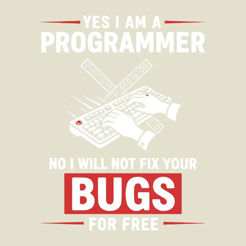 Humor hat den Programmierer behoben, keine Fehler