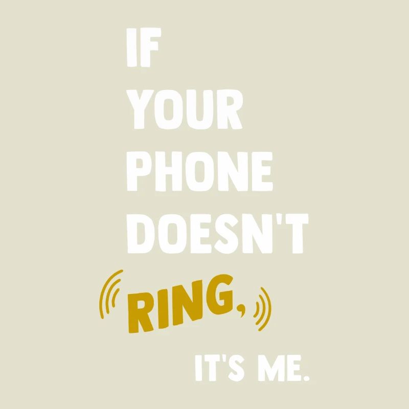 If your phone doesn't ring