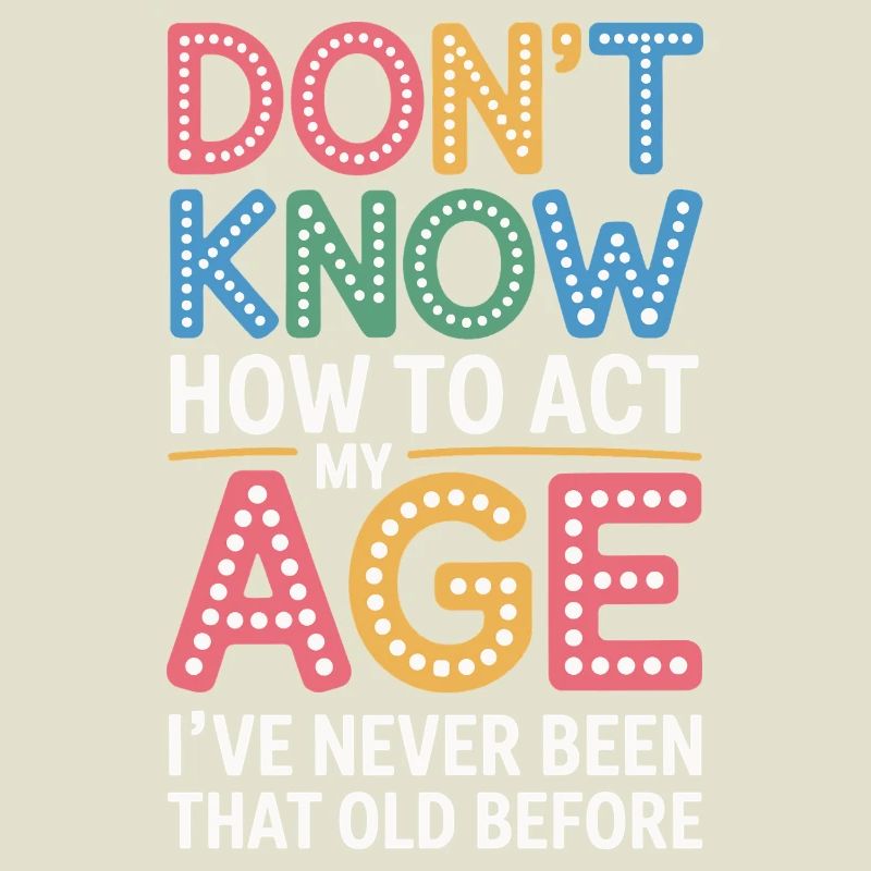Don't know how to handle my old birthday