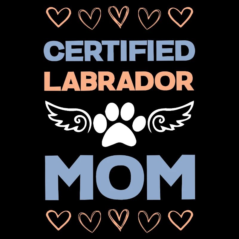 Certified Labrador Mom
