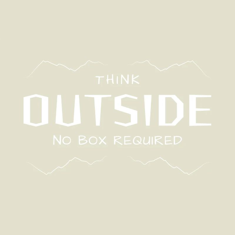 Think Outside - Lateral thinking without a box.
