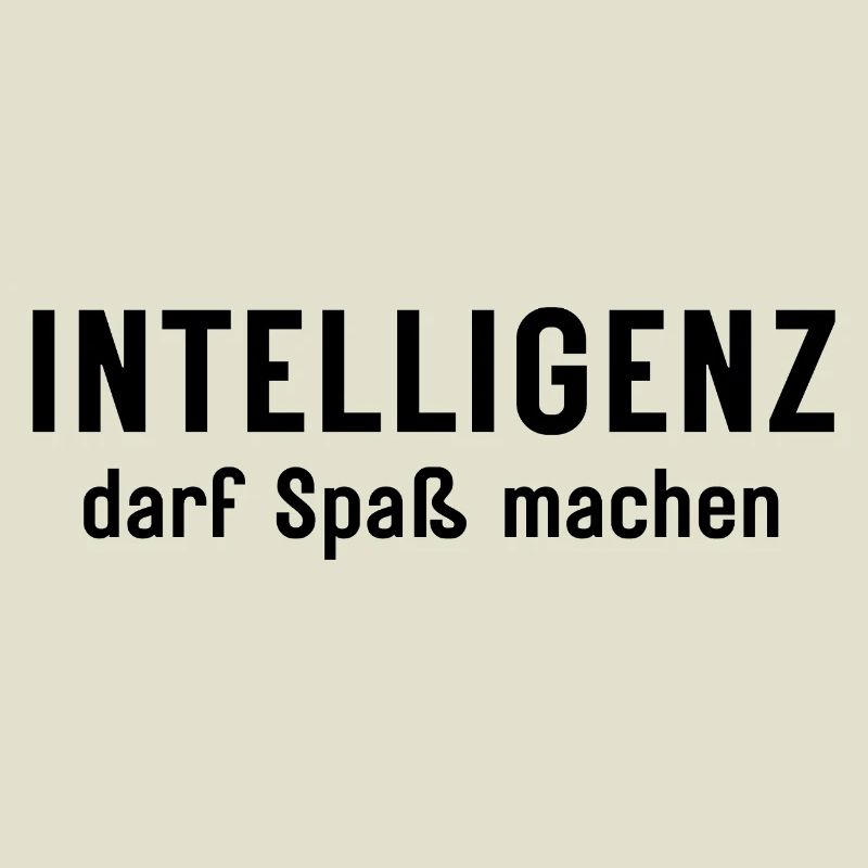 Intelligenz darf Spaß machen Statement Design