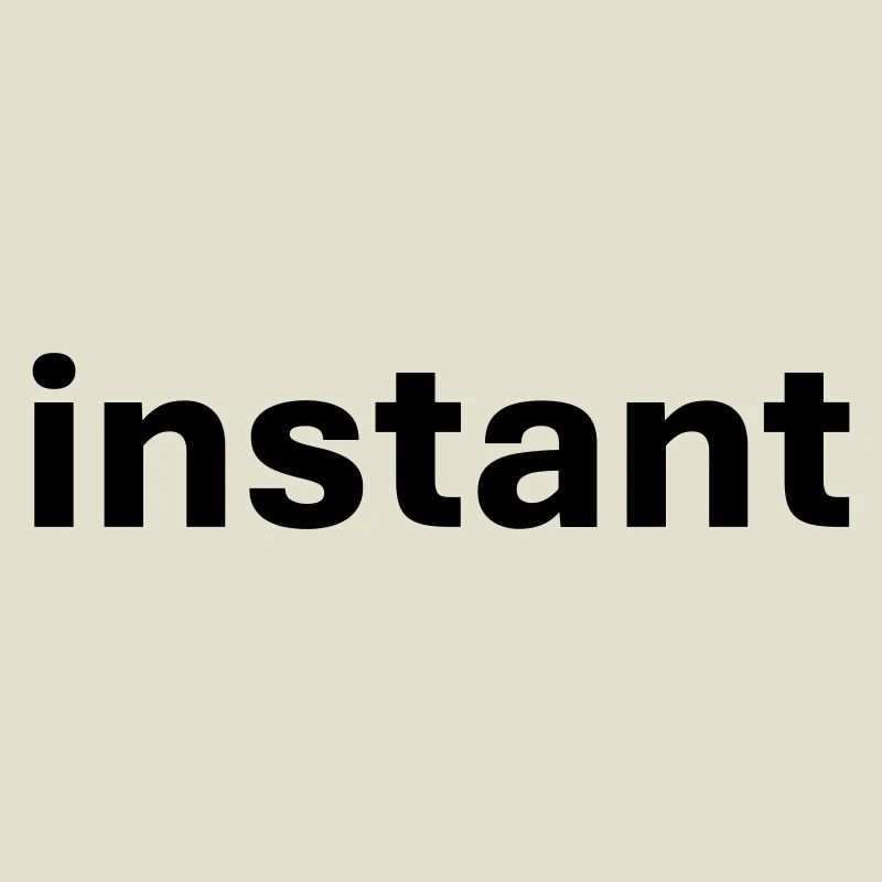 Instant