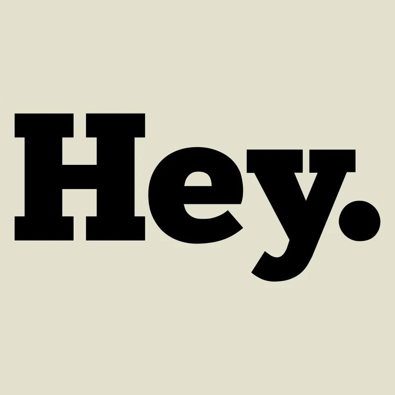 Hey