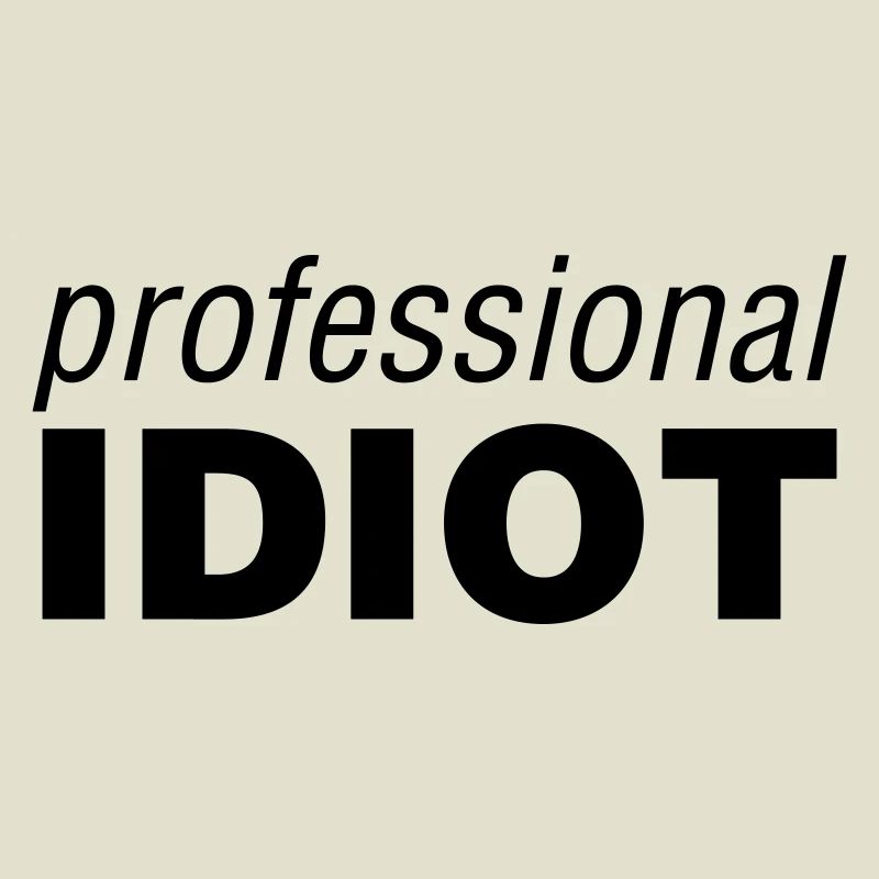 Idiot professionnel