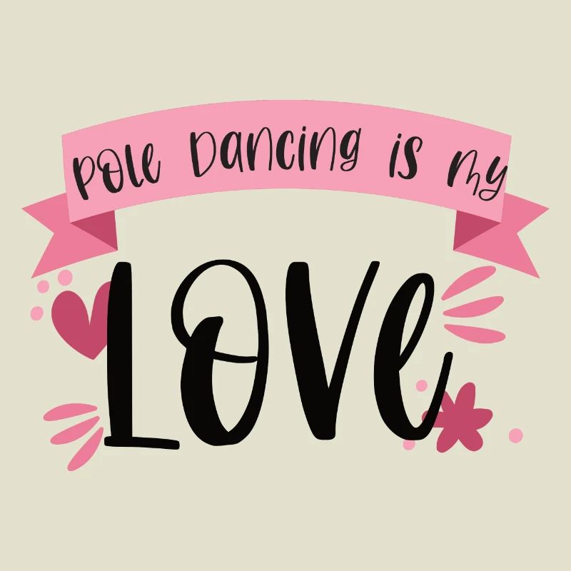 La pole dance est mon amour - Dancer Gift