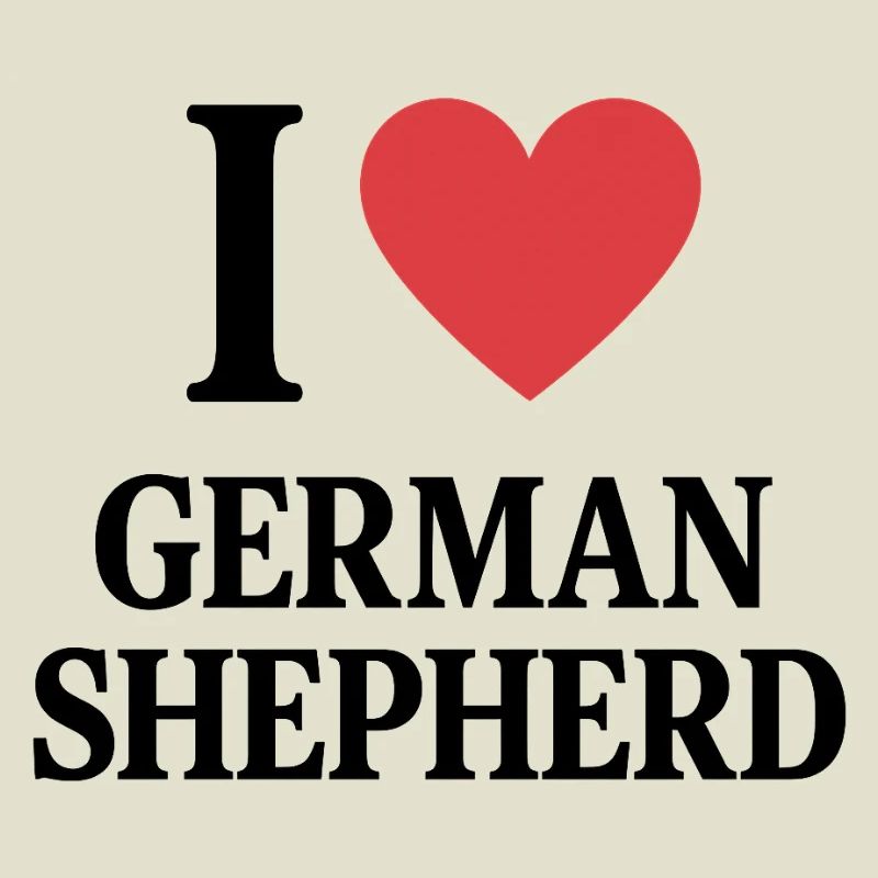 I ❤️ GERMAN SHEPHERD