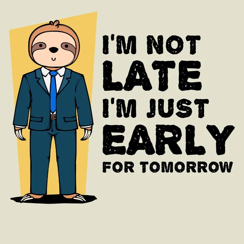 Animal Sloth Humorous Statement Snail's pace