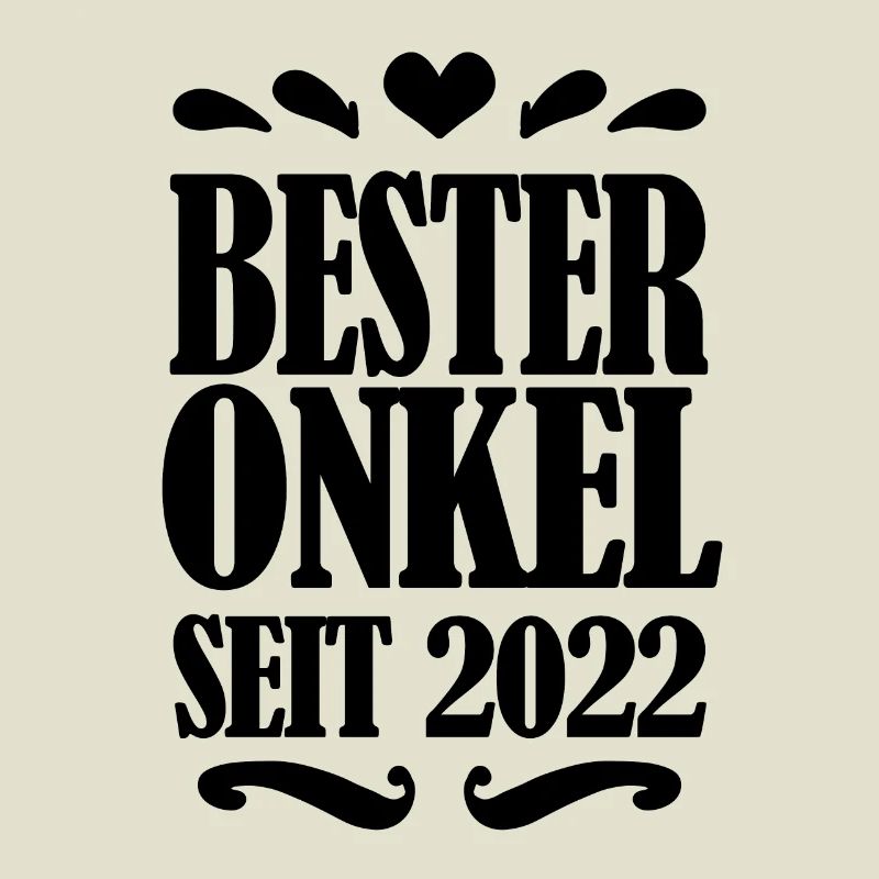 Bester Onkel seit 2022