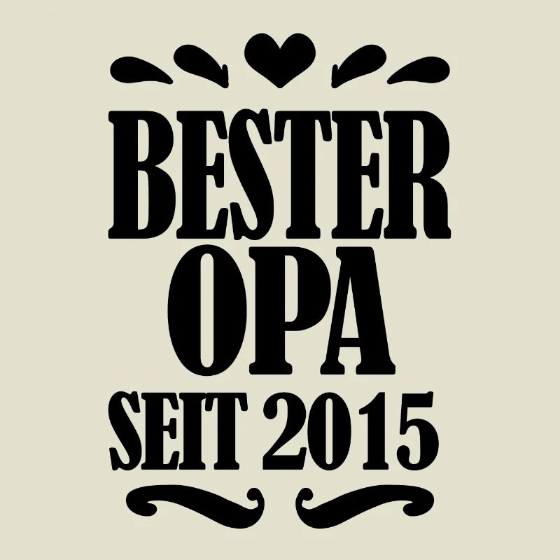 Bester Opa seit 2015 - Opa Geschenkidee