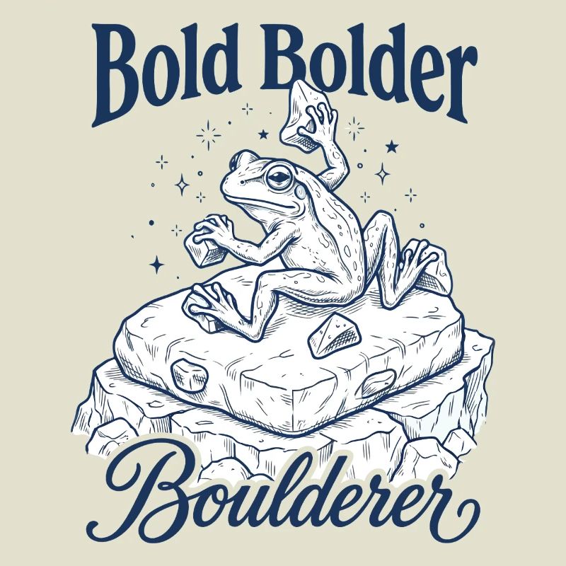 Bouldering Bold Bolder Boulderer
