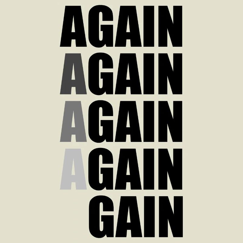 Again Again Again Again Gain