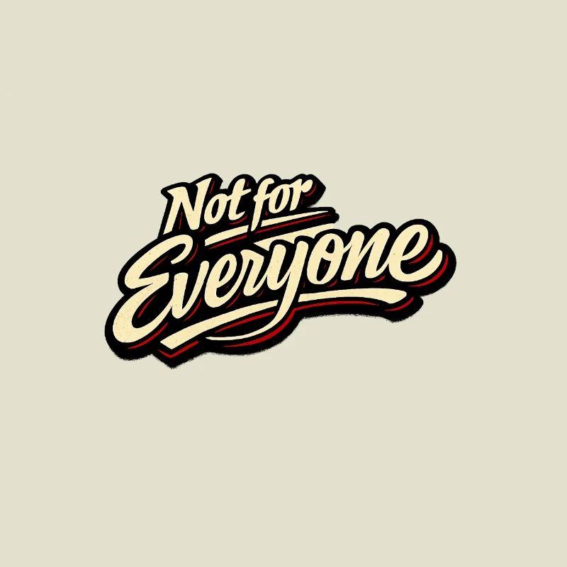 Not for Everyone Retro Script Tee