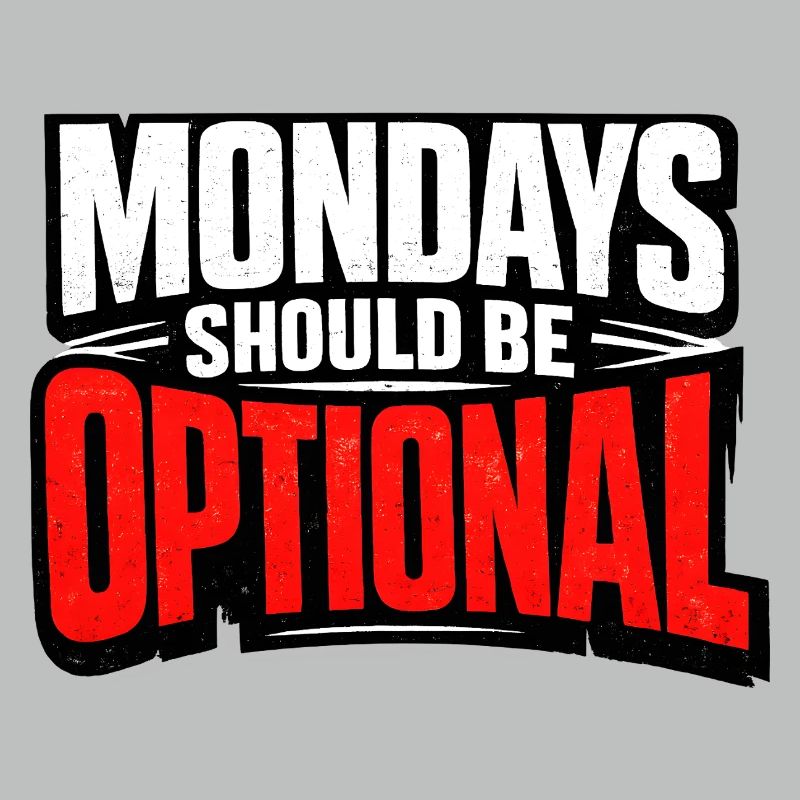 Monday should be optional Vintage