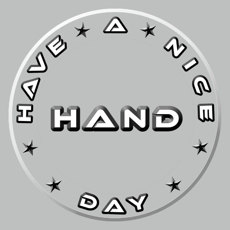 Have a Nice Day Metallisches Hand Emblem