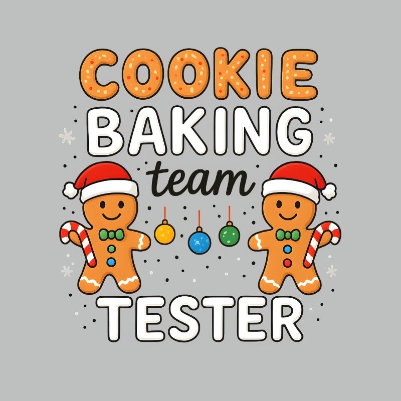 Cookie Baking Team Tester - Funny Xmas Design