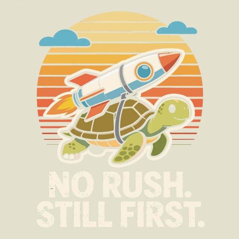 No Rush Still First Funny Turtle Rocket Retro
