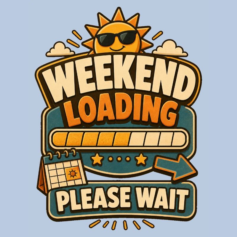 Weekend Loading Please Wait